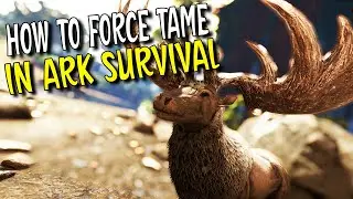 How to force tame in Ark Survival