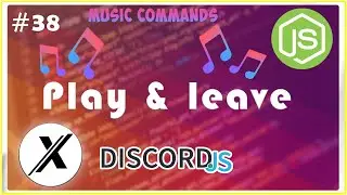 HOW TO MAKE A PLAY AND DISCONNECT MUSIC COMMAND | DISCORD (V12) | #38