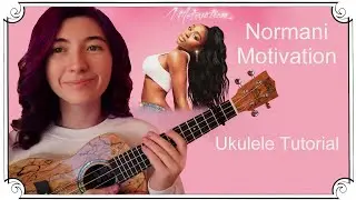 Motivation, Normani | Ukulele Tutorial