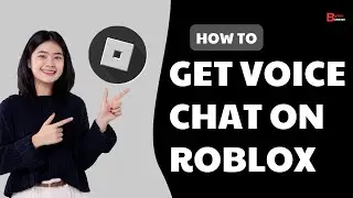 How To Get Voice Chat On Roblox 2024 | Get Roblox Voice Chat (Easy Guide)