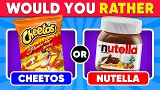 Would You Rather Food Edition 🍟🧁 Daily Quiz