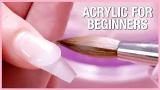 💅Acrylic Nail Tutorial - How to apply Acrylic for Beginners📚