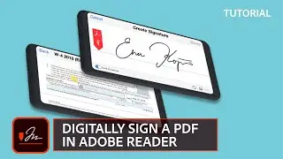 How to Digitally Sign a document with Adobe Reader | Acrobat X Tips & Tricks | Adobe Acrobat