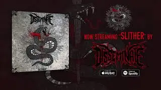 Disseminate - Slither [OFFICIALSINGLESTREAM] (2021)