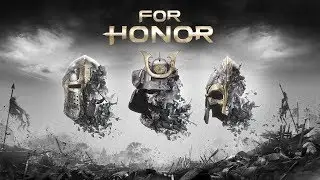 Прохождение For Honor. Часть 1: Рыцари. Полководцы и трусы.