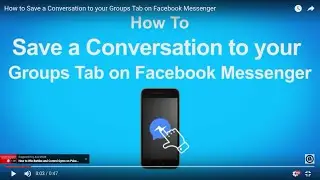 How to Save a Conversation to your Groups Tab on Facebook Messenger