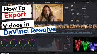 Guide to Exporting/Rendering videos | DaVinci Resolve 16.