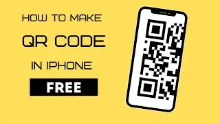 How to make QR code in iPhone | Free | How to make QR code on iPhone | one minute tips | 