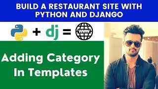 Adding Category In Templates | Build A Restaurant Site With Python and Django