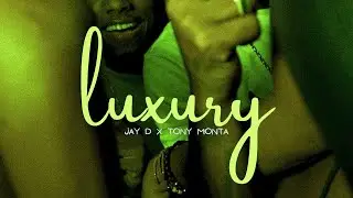 Jay D - LUXURY FT @tonymonta9282 (Video Oficial) 🦉x🐐