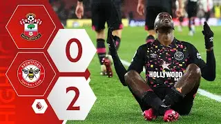 Southampton 0-2 Brentford | TONEY AND WISSA ON TARGET 🔥 | Premier League Highlights