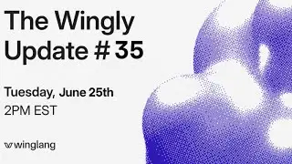 Wingly Update #35: Live Hacking Session
