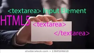 Input Element Textarea | Textarea In Html | Html Input Element Textarea