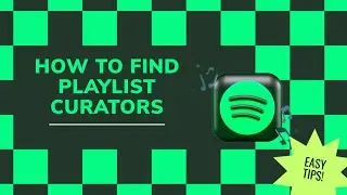 Easiest Way To Find Spotify Playlist Curators!