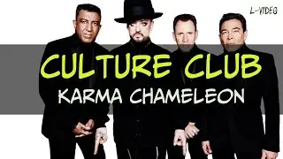 Culture Club -  Karma Chameleon     - (Lyrics) на русском