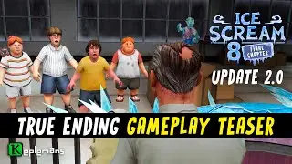 ICE SCREAM 8 🍦 UPDATE 2.0 TRUE ENDING 🏭 GAMEPLAY TEASER