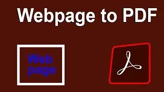 How to Convert Webpage to PDF Document in Adobe Acrobat Pro