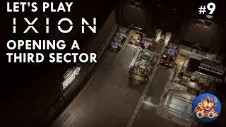 IXION Lets Play - Opening a Third Sector - Immortan System - EP9