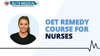 OET Remedy Course for Nurses - In Person London Course - Call 02036376722