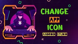 How to Change App Icon in Android Studio | Android Studio Tutorials