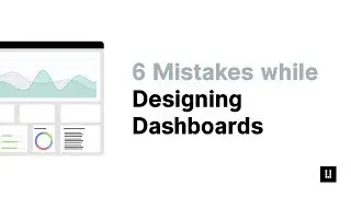 6 UX Design Mistakes While Designing a Dashboard