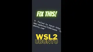 WSL2 Ubuntu - fixing failed to fetch 