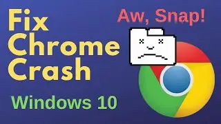 Chrome Crash Solved | Windows 10