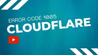 Solving Cloudflare Member Invite Error Code 1005