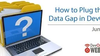 How to Plug the Data Gap in DevOps