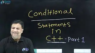 Conditional Statements in C++ | Conditional Statements - if, if..else, Ladder if, Nested if  [Hindi]