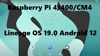 How to Install KonstaKangs Lineage OS 19 Android 12 on Raspberry Pi 4 Pi 400 Pi CM 4