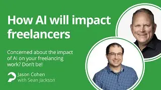 Jason Cohen (WPEngine) shares his insights on the intersection of AI & Freelancing