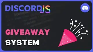 Giveaway System | Discord.js V14 Revamped | #23