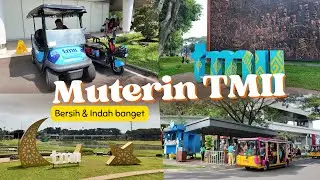 Liburan Kemana? Jalan-Jalan ke TMII Yuk - Keliling Taman Mini naik EV Cart