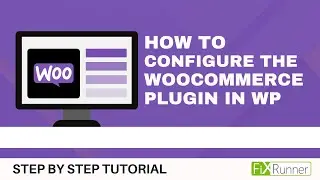 How To Configure WooCommerce Settings In WordPress