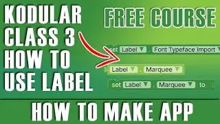 how to make app without coding | kodular class 3 | How to use Label in kodular