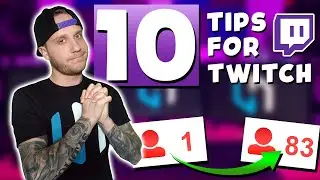 10 Tips To Grow Your Twitch Channel in 2020 ​​👾​ How To Grow From 0 Viewers