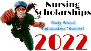 Nursing Scholarships 2022 || Study Abroad || International Students ||