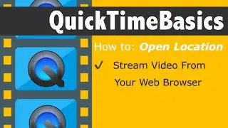 Streaming Videos With QuickTime Player