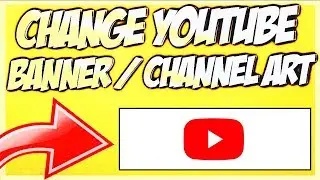 ⚠️How to Change YouTube Banner / Channel Art (Background Photo) ⚠️Cover Photo on Android & ios 2020