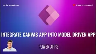 How to integrate or embed canvas app in to model driven app (Microsoft Power Apps)