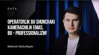 Operatorlik bu shunchaki kamerachilik emas, bu - professionalizm!