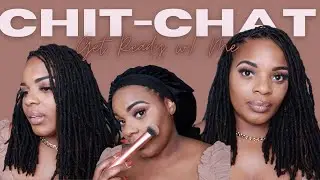 CHIT CHAT GRWM | END OF THE YEAR, CONSISTENCY, SOUL CARE, CURRENT BOOKS | LIFEWITHLOCC