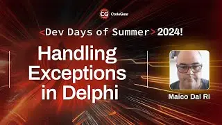 Handling Exceptions in Delphi - Maico Dal Ri | Dev Days of Summer 2024