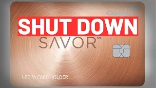 It’s OVER! Capital One Savor Card Application Shut Down