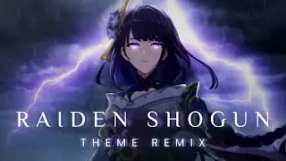 Raiden Shogun Theme (Remix) | Genshin Impact