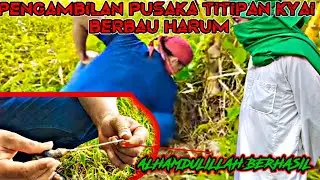 PENGANGKATAN BENDA TITIPAN DARI KYAI BAU HARUM