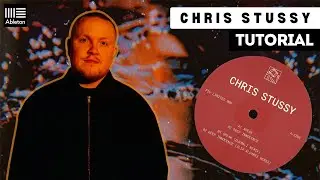 Chris Stussy Inspired Deep Tech House Track Tutorial (+Ableton Live Project)