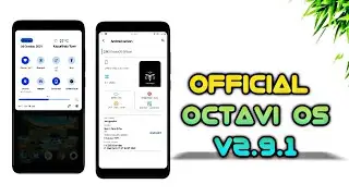 OFFICIAL Octavi OS v2.9.1 Custom ROM - A Good Choice ?