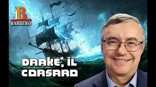 Alessandro Barbero - Drake, il corsaro